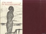 Remé, Jörg - De beeldenvanger. Een keuze uit zijn schetsboeken *GESIGNEERD*