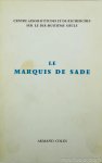 SADE, D.A.F. DE, BIOU, J. , BOUËR, A. , BOURDE, A. - Le marquis de Sade.