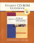 Lucas, Stephen A. - The art of public speaking. International edition. With Student CD-Rom guidebook.
