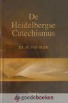 Beek, Ds. M. van - De Heidelbergse Catechismus, 2 delen *nieuw*