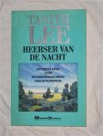 Lee, Tanith - SF 161: Het eerste boek over de demonische Heren van de Duisternis. Heerser van de nacht.