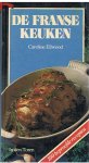 Ellwood, Caroline - De Franse keuken