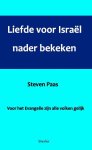Steven Paas - Liefde voor Israël nader bekeken