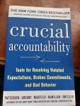 Patterson, Kerry, Grenny, Joseph, McMillan, Ron, Switzler, Al - Crucial Accountability: Tools for Resolving Violated Expectations, Broken Commitments, and Bad Behavior, Second Edition ( Paperback) / Tools for Resolving Violated Expectations, Broken Commitments, and Bad Behavior