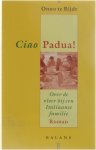 Onno te Rijdt - Ciao Padua! - Over de vloer bij een Italiaanse familie