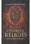 Klaus-Rudiger Mai - Verborgen religies