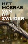 Jaap van de Wal - Het moeras van De Zwijger Een historische roman