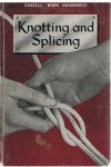 Hasluck, Paul - Knotting and splicing - ropes and cordage