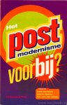 DERKSEN, L., KOSTER, E., STOEP, J. VAN DER, (RED.) - Het postmodernisme voorbij?