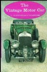 Clutton, C./ J. Stanford. - The Vintage Motor Car. Clutton, C./ J. Stanford. - The Vintage Motor Car.