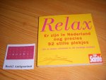 Westerloo, Anouk van (productie) - Relax, Er zijn in Nederland nog precies 92 stille plekjes (en ze staan allemaal in dit handige boekje)