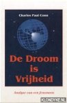 Conn, Charles Paul - De droom is vrijheid. Analyse van een fenomeen