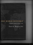Reynolds, David - One World Divisible