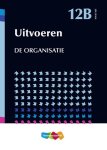 Jellema - Uitvoeren / De organisatie 12B Jellema