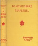 Orczy, Baronesse uit het Engels vertaald door Ed van den G. Heijn  Jr - De onvindbare Pimpernel.