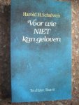 Schulweis, H.M. - Voor wie niet kan geloven