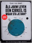 Oord Inez van, ill. Bartels Eva - Als jouw leven een cirkel is, waar sta je dan? Kies je richting en begin opnieuw