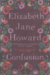 Howard, Elizabth Jane - Confusion. The Cazalet Chronicles, Volume three