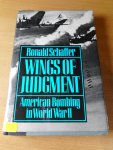 Schaffer, Ronald - Wings of judgment. American Bombing in World War II