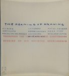  - Meaning of drawing  Tekeningen van tien Nederlandse kunstenaars - Dessins de dix artistes néerlandais