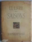 Bazin Germain, Albert Skira - Le livre des saisons Les tresors de la peinture Francaise Met 16 ingeplakte platen waarvan 15 op een pp aan een kant geplakt Niet genummerd