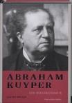 Bruijn, Jan de - Abraham Kuyper / een beeldbiografie