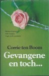 Corrie ten Boom - Gevangene en toch