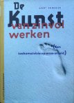 Hamaker, Geert - De kunst van zinvol werken; een toekomstvisie op onze arbeid