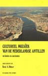 Römer, René A. - Cultureel mozaiëk van de Nederlandse Antillen - Varianten en constanten