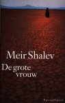 Shalev, Meir - De grote vrouw