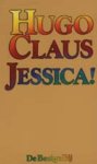 Hugo Claus - Jessica!