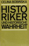 BOBINSKA, C. - Historiker und historische Wahrheit. Zu erkenntnistheoretischen Problemen der Geschichtswissenschaft.