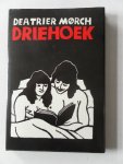 Morch, DeaTrier - Driehoek Een vertelling in tekst en afbeeldingen