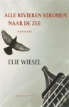 WIESEL, Elie - Alle rivieren stromen naar de zee