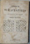 Hirschbach, H. - Lehrbuch des Schachspiels für Anfänger und Geübtere (Original Edition)