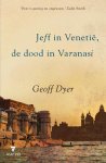 Geoff Dyer 44909 - Jeff in Venetië, de dood in Varanasi