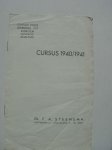 STEENSMA, F.A., - Cursus voor opleiding to klinisch (medisch) analyste. Cursus 1940/1941. Apollolaan 73 Amsterdam.