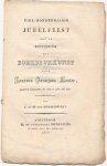 [Laurens Janszoon Coster] - Sulkowski, J. A. M. de - Vier-honderd jarig jubelfeest van de uitvinding der boekdrukkunst door Koster gevierd te Haarlem den 10den en 11den July 1823.