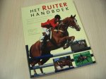 Muir, Sarah & Sly, - Het ruiterhandboek - Een complete en profesionele rijcursus - Van de eerste stappen tot perfectie