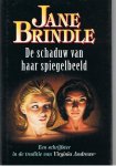 Brindle, Jane - De schaduw van haar spiegelbeeld