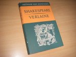 Schendel, Arthur van - Shakespeare Verlaine [twee boeken in 1 band]
