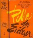 Andersen Nex , Martin. - Pelle der Eroberer. Andersen Nex , Martin. - Pelle der Eroberer.
