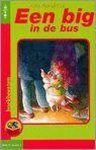  - Een big in de bus