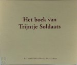 Carola Rombouts 128132, Coos Dieters 158292 - Groninger volksvertellingen: Het boek van Trijntje Soldaats; Het boek van Minne Koning (2 delen)