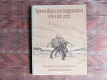 Zuidhoek, Arne. [ Met GESIGNEERDE opdracht ]. - Sprookjes en legenden van de zee. - Verzinsels van de wereldzeeën. - Verzinsels van vader Wapper 2.
