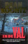 Koontz, Dean R. - In de Val Koontz, Dean R. - In de Val