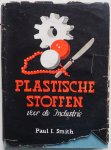 Smith Paul I, vert. Meyboom W F - Plastische stoffen voor de Industrie Met 10 platen