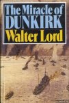 Lord, Walter - The Miracle of Dunkirk