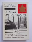 Veldheer, Peter A. en Weerd, m.m.v.E.v.d. - VELUWE - De Slag om de Veluwe 1945 - De bevrijding van de Veluwe door Britse en Canadese troepen in april van het laatste oorlogsjaar