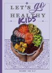 Roxanne van Olst - Let's go healthy kids
